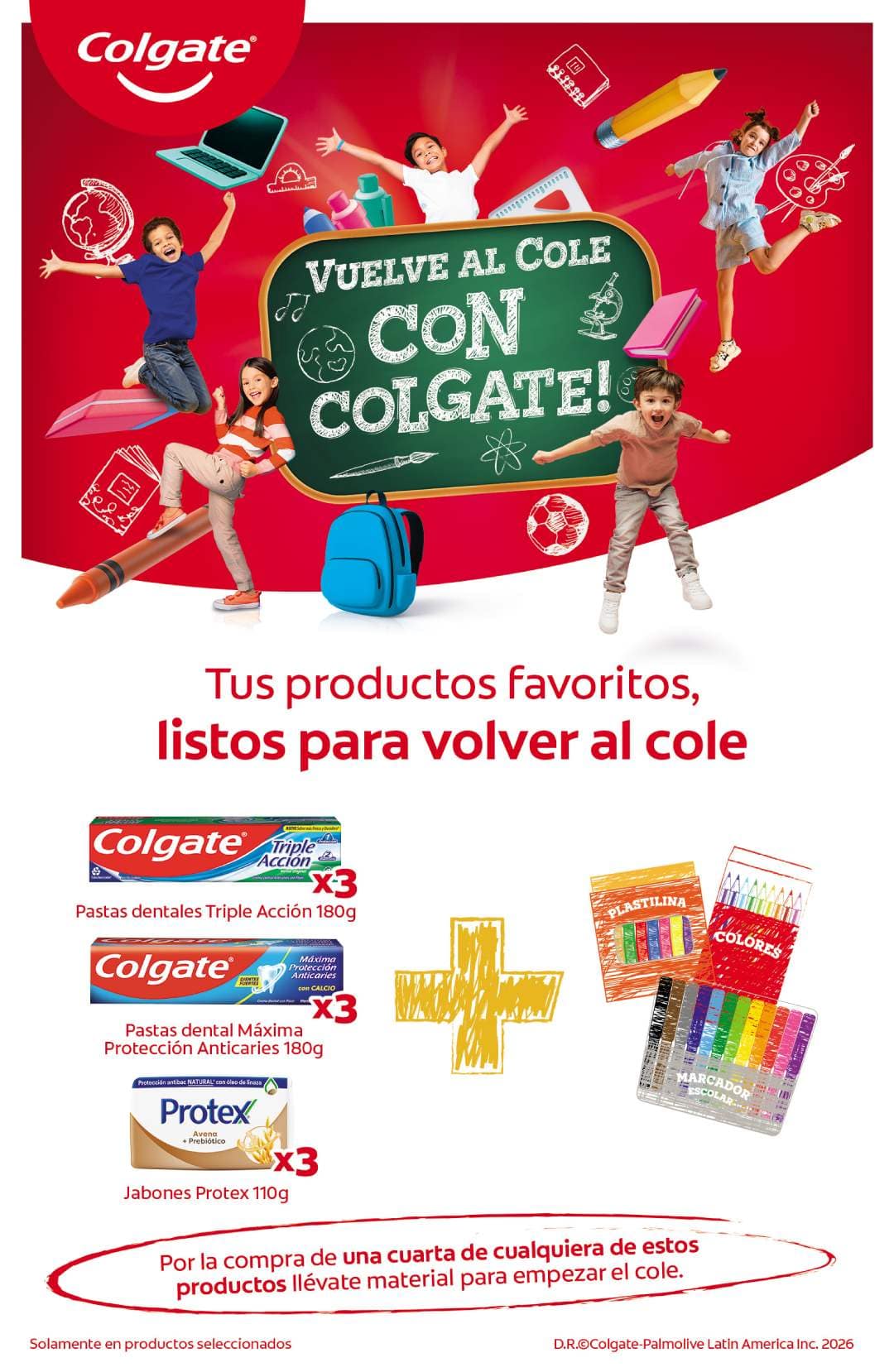 Vuelve al cole con Colgate: promoción de pastas dentales Triple Acción, jabones Protex y útiles escolares para niños.