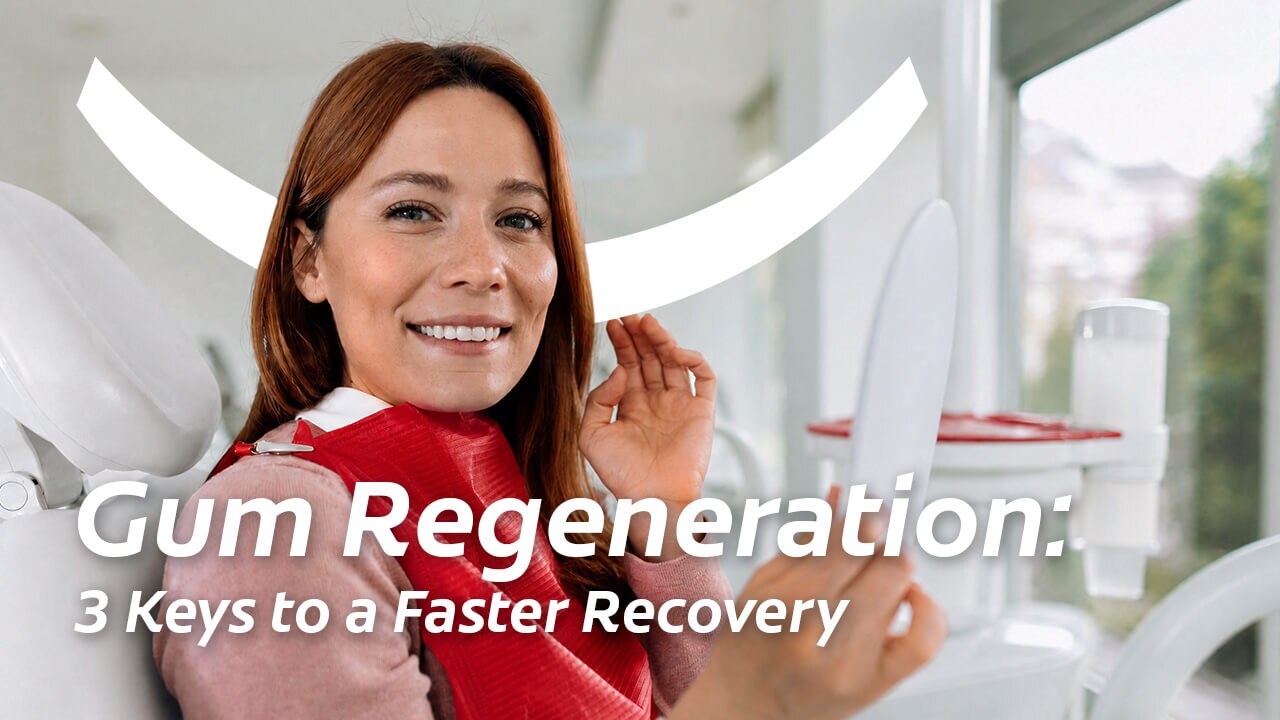 Woman smiling in a dental chair holding a mirror with text reading Gum Regeneration: 3 Keys to a Faster Recovery.