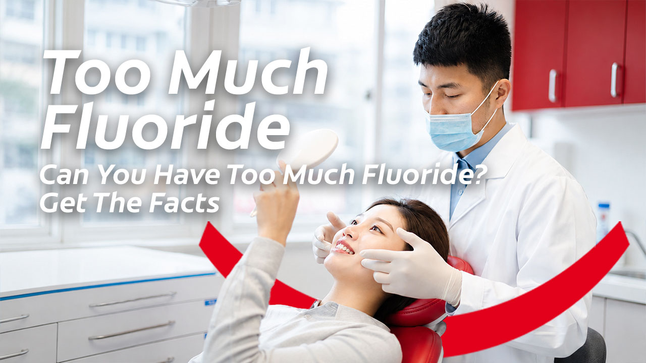 Dentist examining a patient's teeth in a clinic, with overlay text reading "Too Much Fluoride: Can You Have Too Much Fluoride? Get The Facts