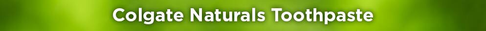 Colgate Naturals Toothpaste Title Colgate Naturals Toothpaste Title