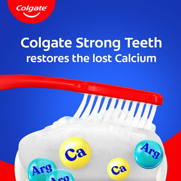 Colgate Strong Teeth restores the lost calcium